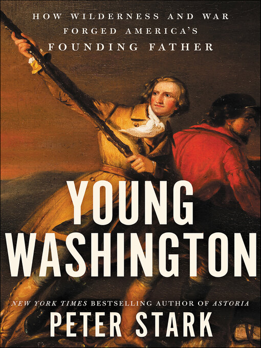 Title details for Young Washington by Peter Stark - Available